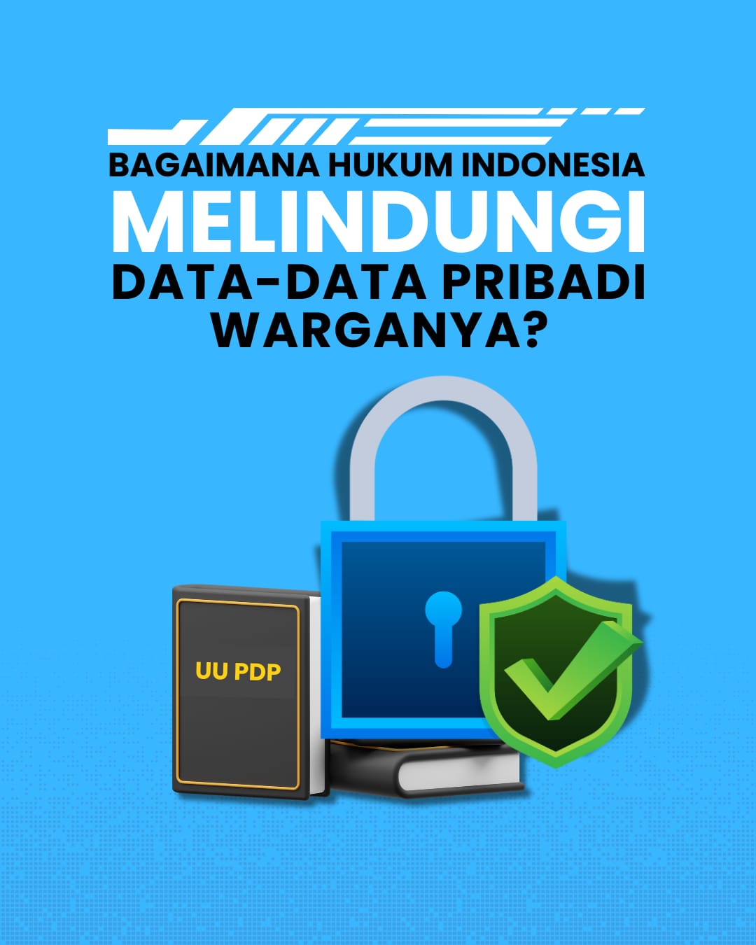 Perlindungan Data Pribadi Juga Melindungi Demokrasi di Indonesia