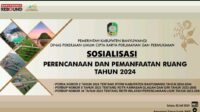 Sosialisasi Perencanaan dan Pemanfaatan Ruang Tahun 2024