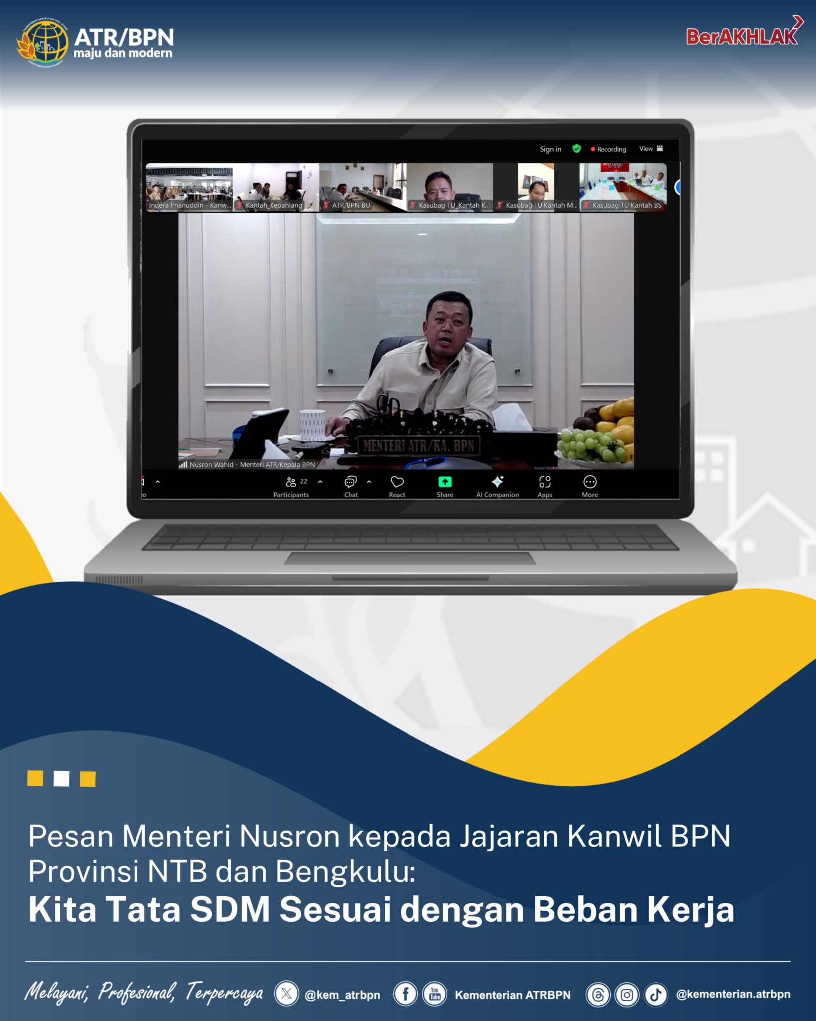 Pesan Menteri Nusron kepada Jajaran Kanwil BPN Provinsi NTB dan Bengkulu: Kita Tata SDM Sesuai dengan Beban Kerja