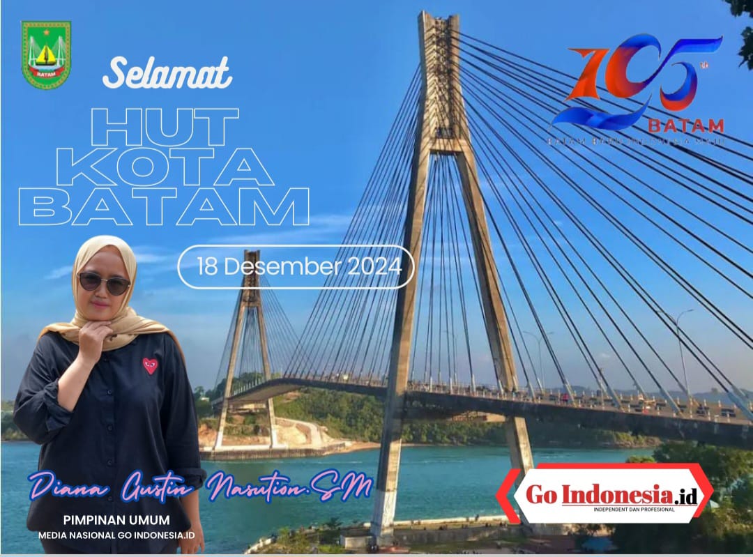 Media Go Indonesia.id Mengucapkan Selamat HUT Kota Batam ke-195
