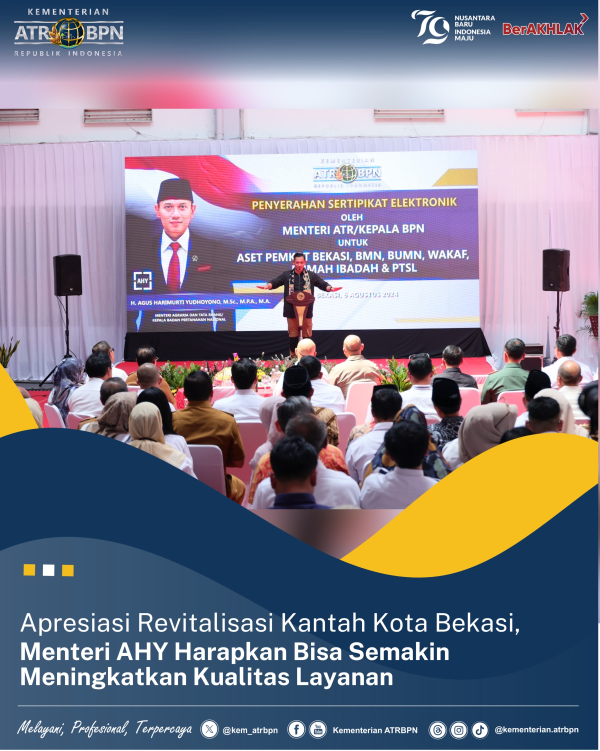 Apresiasi Revitalisasi Kantah Kota Bekasi, Menteri AHY Harapkan Bisa Semakin Meningkatkan Kualitas Layanan