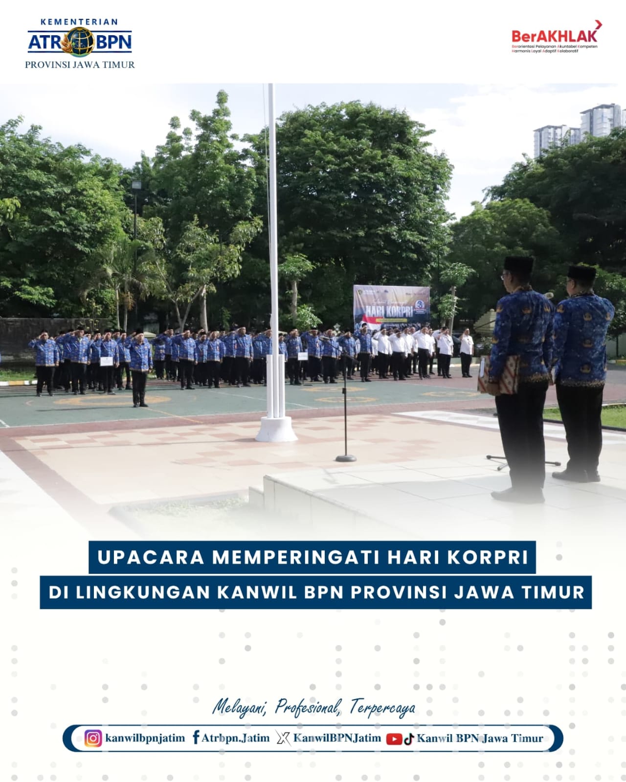 Kantor Wilayah BPN Provinsi Jawa Timur melaksanakan Upacara Peringatan HUT KORPRI ke-53