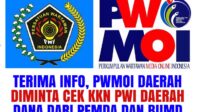 Terima Info,PWMOI Pusat Minta PWMOI Daerah Cek Bantuan Pemda dan BUMD ke PWI Daerah Yang Diduga Banyak Dikorup