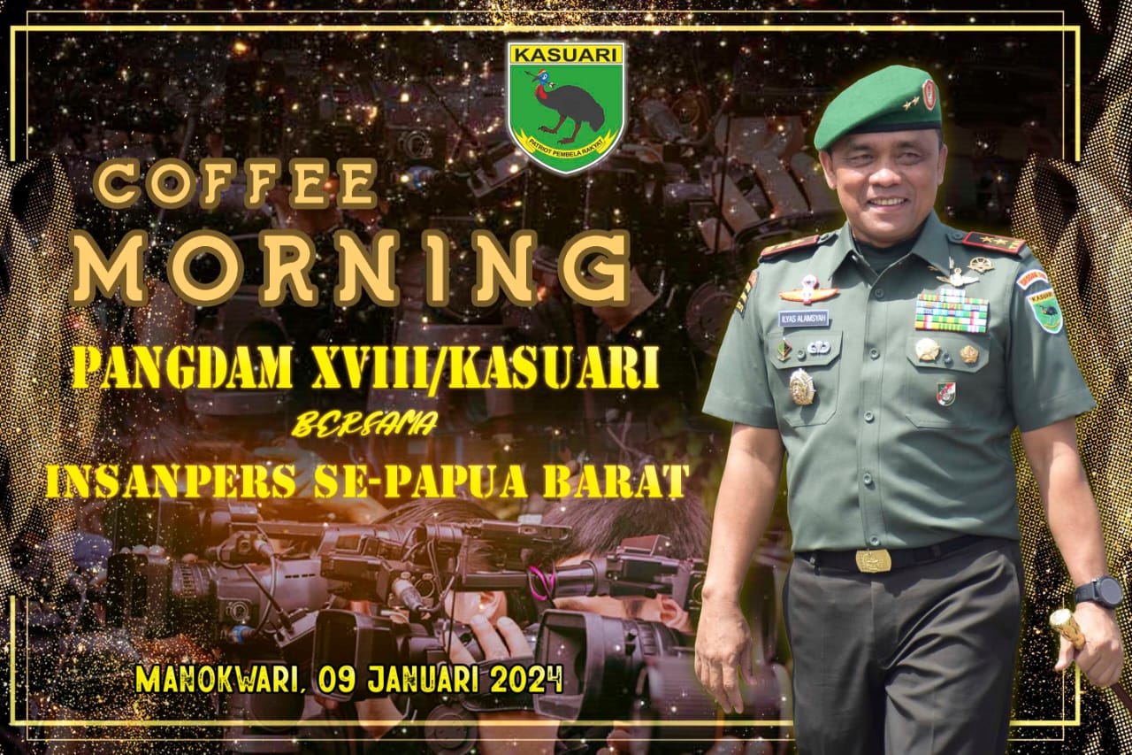Pangdam Kasuari : Informasi Yang Dipublikasikan Harus Seimbang, Mempunyai Nilai Jual, Bermakna Dan Tidak Menjelekkan
