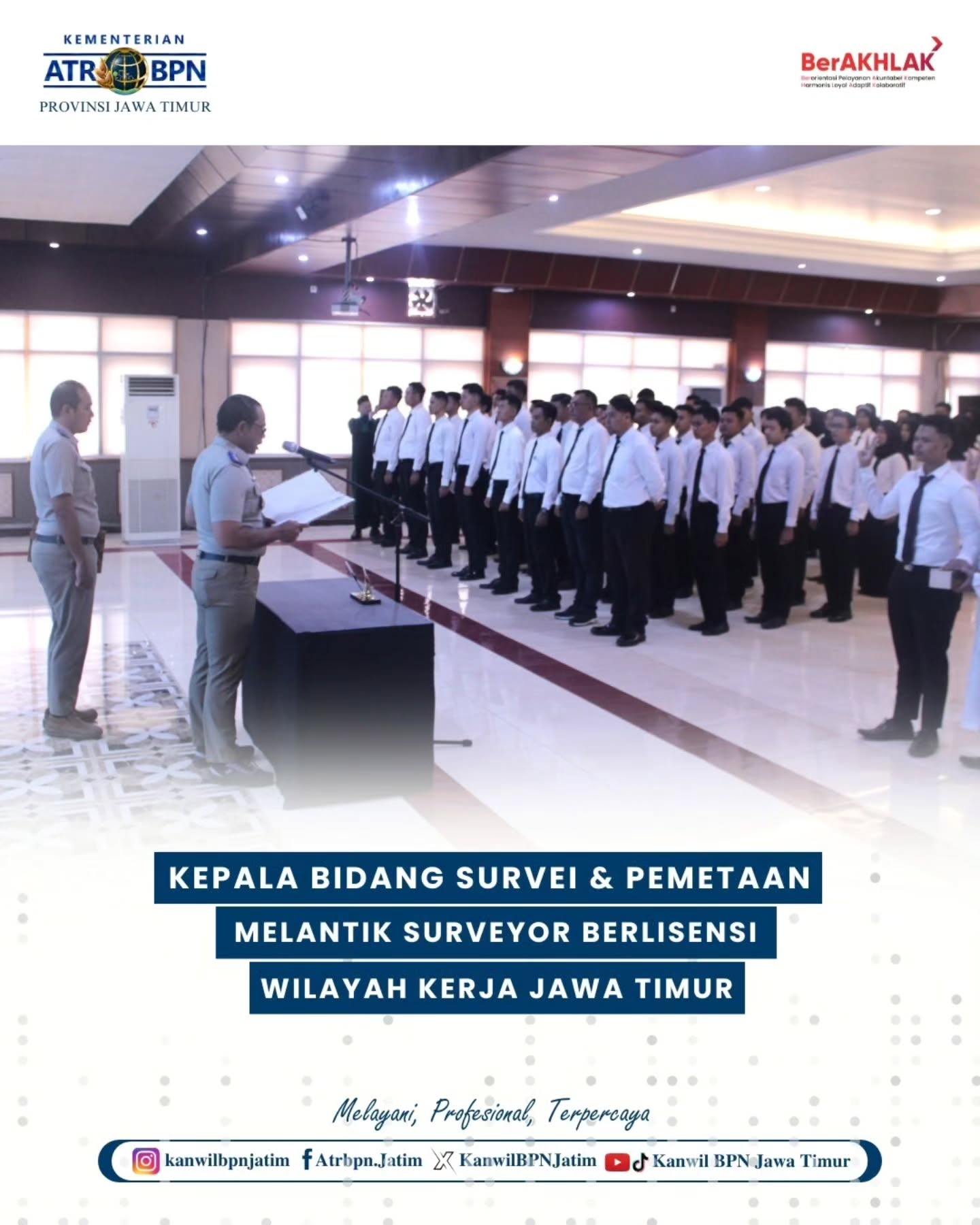 BPN Jawa Timur Melaksanakan Kegiatan Pelantikan Surveyor Berlisensi