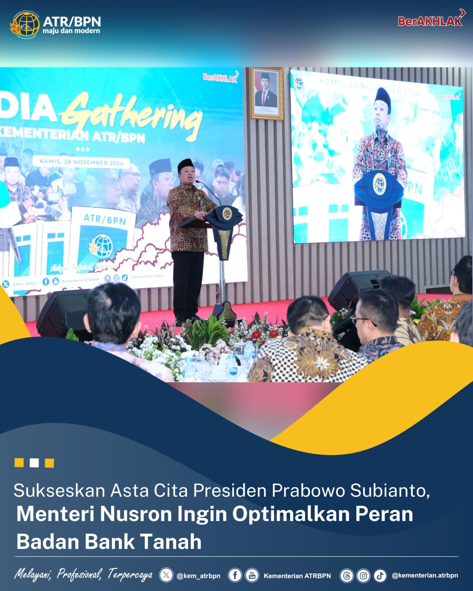 Sukseskan Asta Cita Presiden Prabowo Subianto, Menteri Nusron Ingin Optimalkan Peran Badan Bank Tanah